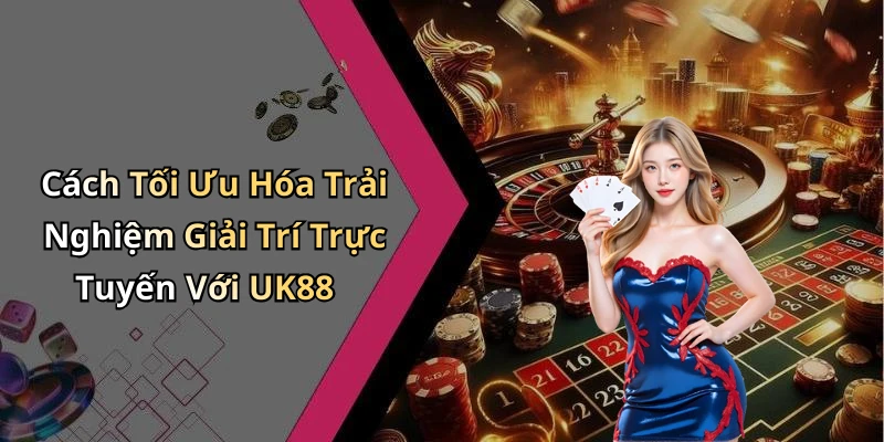 the-thao-uk88-kham-pha-the-gioi-giai-tri-truc-tuyen-hap-dan-nhat