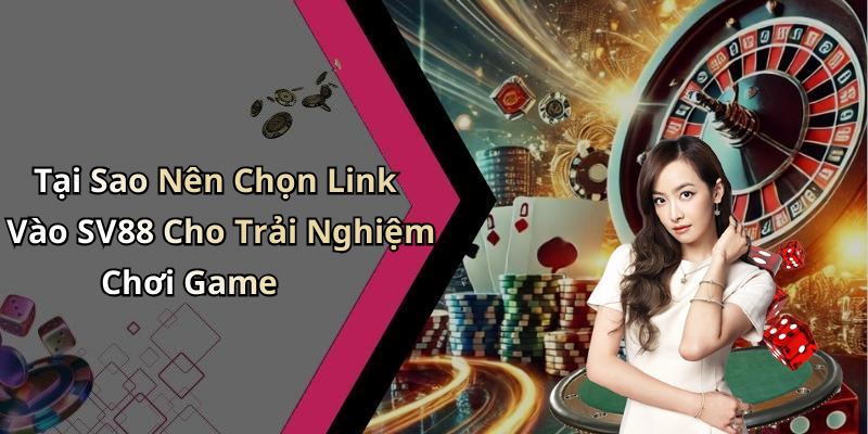 link-vao-sv88-kham-pha-the-gioi-giai-tri-dinh-cao-ngay-hom-nay