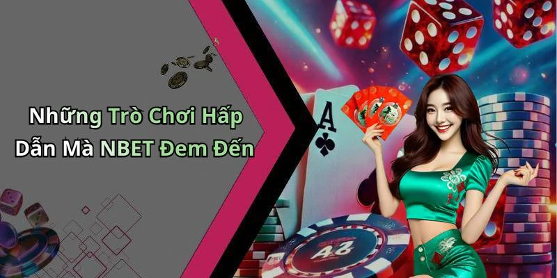 nbet-kham-pha-the-gioi-giai-tri-truc-tuyen-day-hap-dan-18456