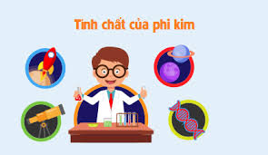 tinh-chat-cua-phi-kim-18