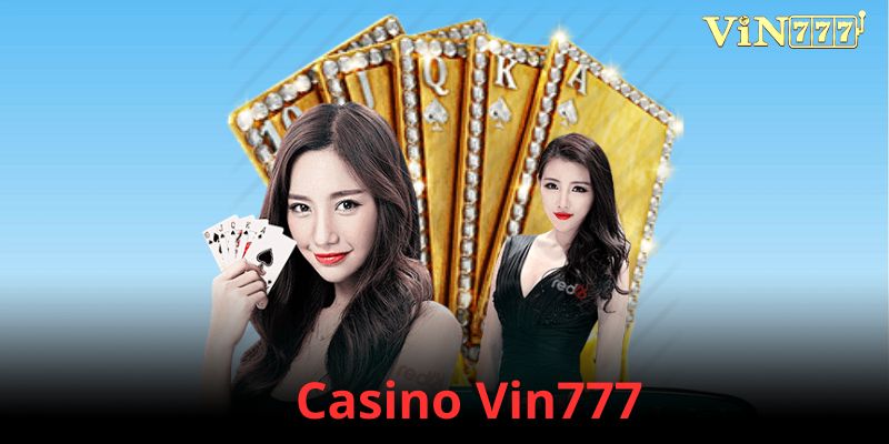 casino-vin777-dang-cap-ca-cuoc-online-hoan-toan-moi-la-355