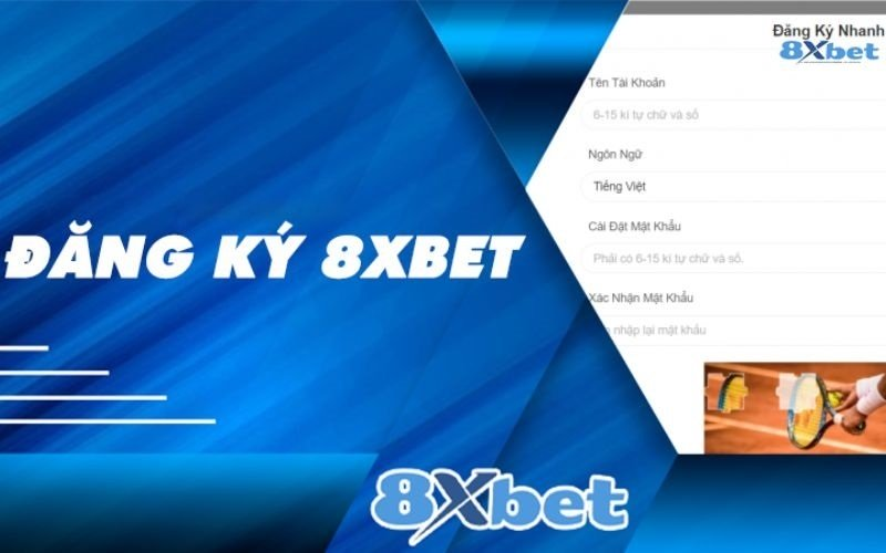 cach-tao-tai-khoan-8xbet-duoc-thuc-hien-nhu-the-nao-860