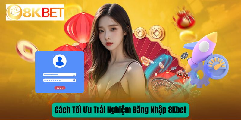 huong-dn-dang-nhap-8kbet-chuan-xac-cho-newbie-1727