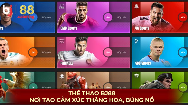the-thao-bj88-noi-tao-cam-xuc-thang-hoa-bung-no-4257