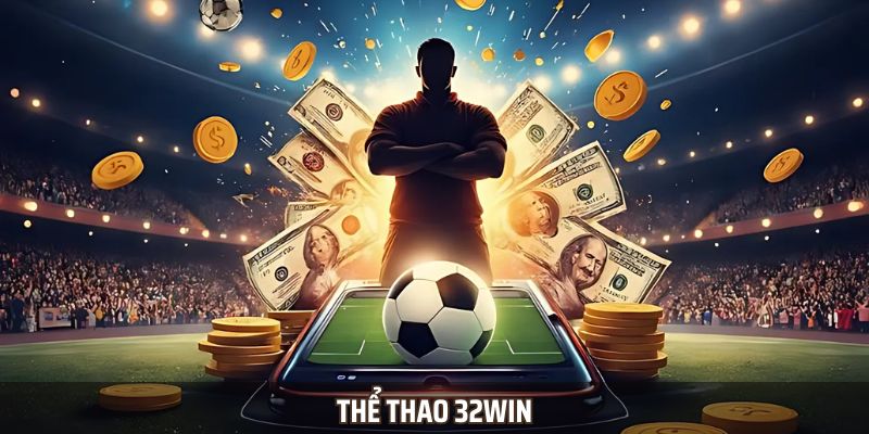 the-thao-32win-diem-den-ca-cuoc-truc-tuyen-khong-the-bo-lo-4329