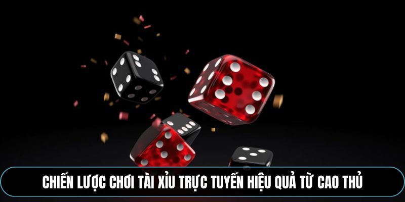 game-tai-xiu-huong-dn-cach-choi-va-chien-luoc-hay-4846