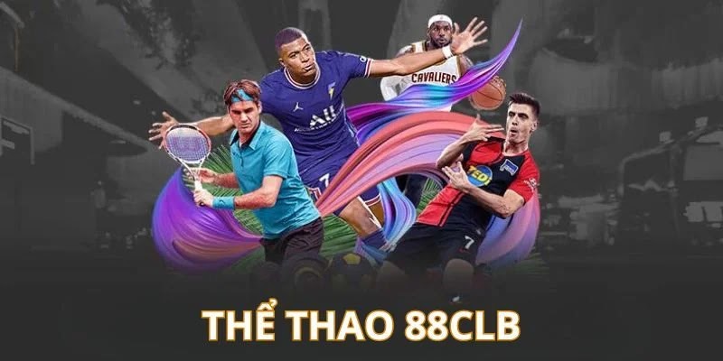the-thao-88clb--san-choi-dinh-cao-cho-nguoi-yeu-ca-cuoc-the-thao-truc-tuyen-5150