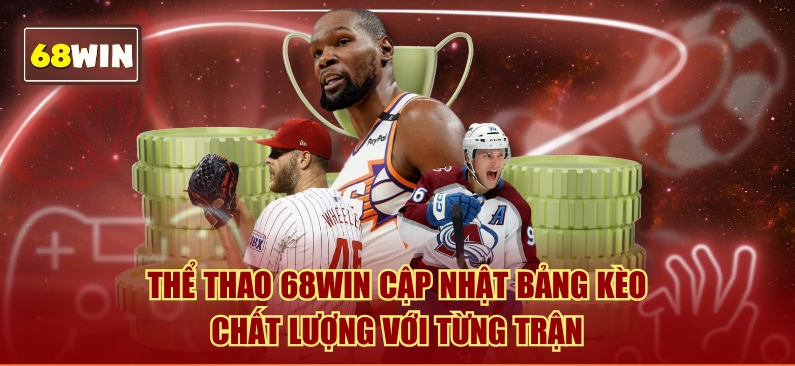 the-thao-68win-ty-le-keo-canh-tranh-cap-nhat-theo-ngay-5336