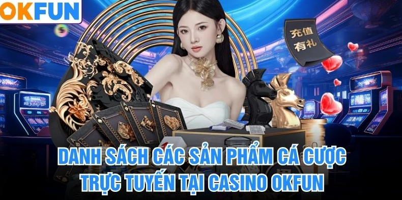 casino-okfun-co-gi-hay-ban-cuoc-da-dang-luat-ro-choi-gon-khong-roi-5382