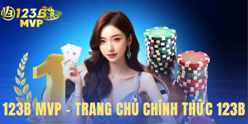 123b-mvp--trang-chu-chinh-thuc-123b-ho-tro-nguoi-choi-247-5474
