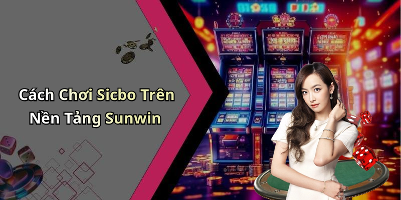 hinh-anh-sicbo-sunwin-thu-suc-voi-game-xuc-xuc-thu-vi-va-hap-dan-ngay-hom-nay-0