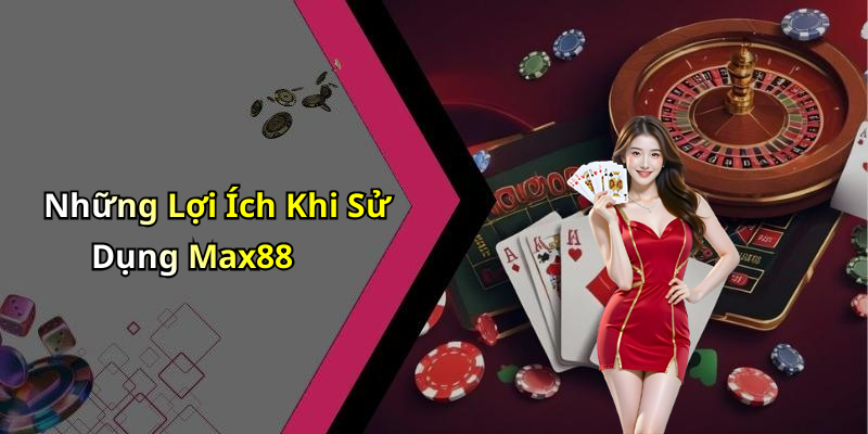 hinh-anh-dang-nhap-max88-kham-pha-the-gioi-giai-tri-dang-cap-nhat-0