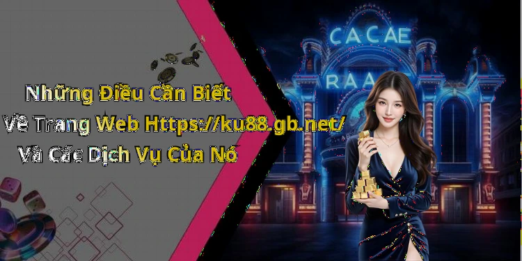 hinh-anh-ku88-kham-pha-the-gioi-giai-tri-truc-tuyen-day-hap-dan-2
