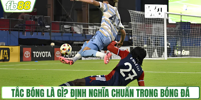 hinh-anh-tac-bong-la-gi-tai-sao-moi-hau-ve-deu-phai-thanh-thao-1