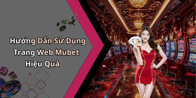 hinh-anh-mubet-kham-pha-the-gioi-giai-tri-truc-tuyen-hap-dan-nhat-1