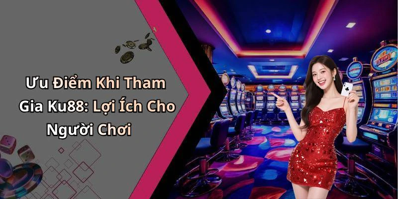 hinh-anh-ku88-kham-pha-the-gioi-giai-tri-truc-tuyen-tuyet-voi-nhat-17706-1