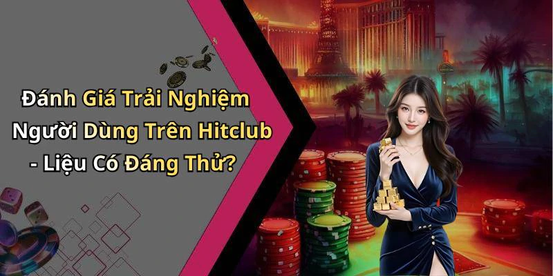 hinh-anh-hitclub-kham-pha-the-gioi-giai-tri-truc-tuyen-day-mau-sac-17911-2