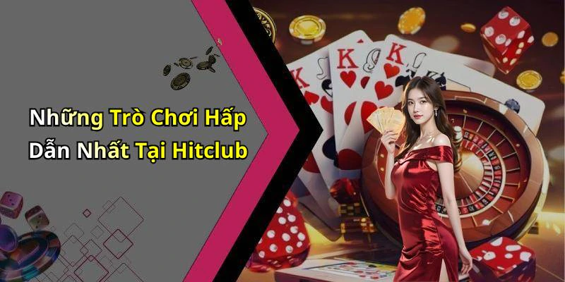 hinh-anh-hitclub-kham-pha-the-gioi-giai-tri-truc-tuyen-day-hap-dan-17912-0
