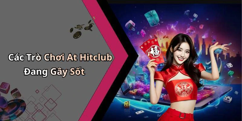 hinh-anh-hitclub-kham-pha-the-gioi-giai-tri-truc-tuyen-tuyet-voi-nhat-17915-0
