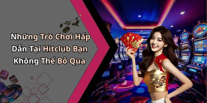 hinh-anh-hitclub-kham-pha-the-gioi-giai-tri-truc-tuyen-day-hap-dan-17916-0