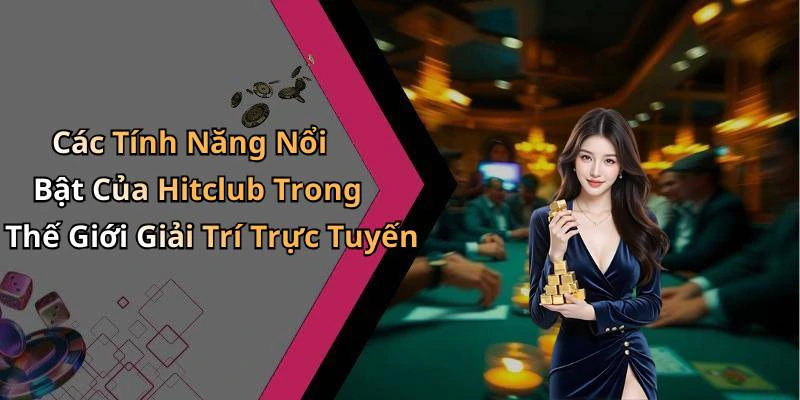 hinh-anh-hitclub-kham-pha-the-gioi-giai-tri-truc-tuyen-dinh-cao-17917-0