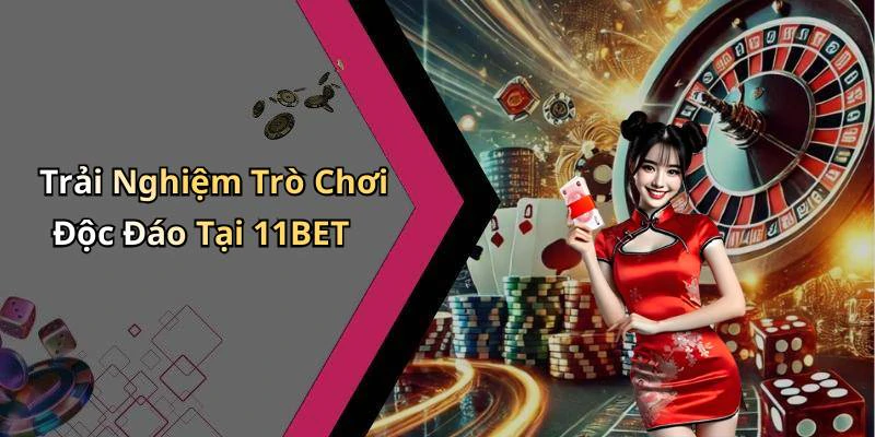 hinh-anh-11bet-kham-pha-the-gioi-giai-tri-truc-tuyen-dinh-cao-nhat-18009-0
