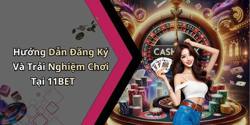 hinh-anh-11bet-trai-nghiem-giai-tri-truc-tuyen-dinh-cao-khong-the-bo-lo-18000-2