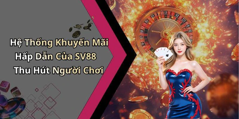 hinh-anh-sv88-kham-pha-the-gioi-giai-tri-truc-tuyen-day-soi-dong-18165-1