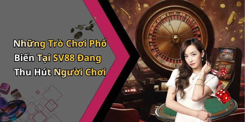 hinh-anh-sv88-kham-pha-the-gioi-giai-tri-truc-tuyen-day-hap-dan-18166-2