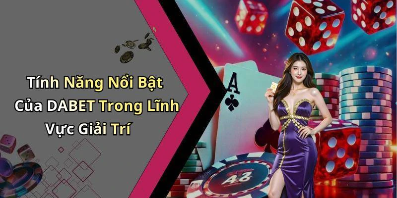 hinh-anh-dabet-kham-pha-the-gioi-giai-tri-truc-tuyen-day-cuon-hut-18286-0