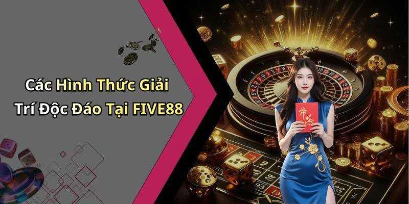 hinh-anh-five88-kham-pha-the-gioi-giai-tri-truc-tuyen-hap-dan-18319-2
