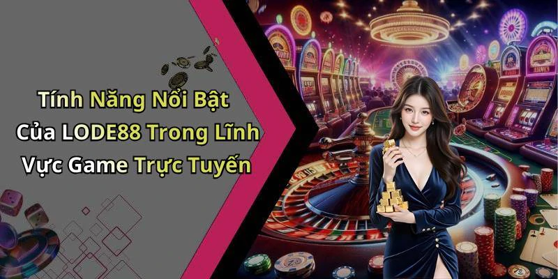 hinh-anh-lode88-kham-pha-the-gioi-giai-tri-truc-tuyen-day-hap-dan-18359-0