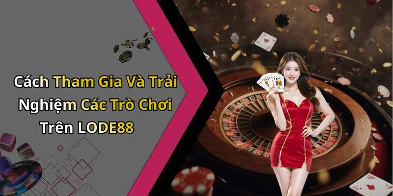 hinh-anh-lode88-kham-pha-the-gioi-giai-tri-truc-tuyen-day-hap-dan-18359-1
