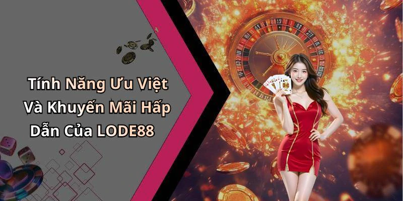 hinh-anh-lode88-kham-pha-the-gioi-giai-tri-dinh-cao-tai-nha-18395-1