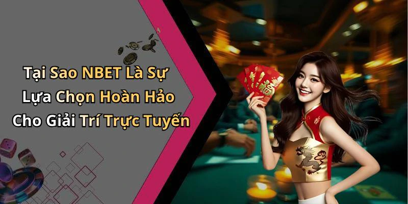 hinh-anh-nbet-kham-pha-the-gioi-giai-tri-truc-tuyen-day-hap-dan-18456-2