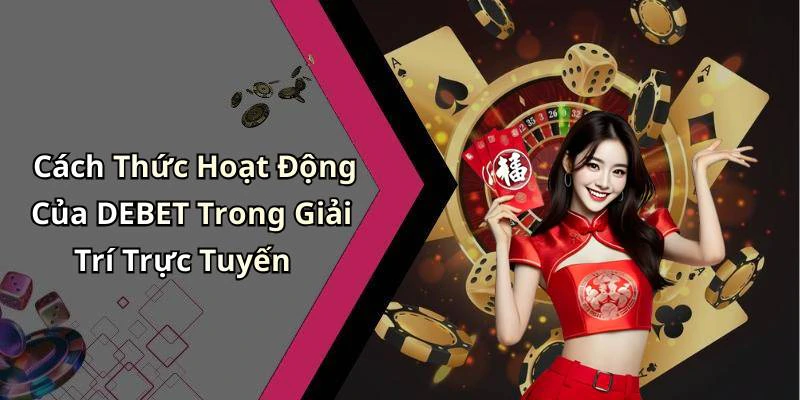 hinh-anh-debet-kham-pha-the-gioi-giai-tri-truc-tuyen-day-mau-sac-18517-1