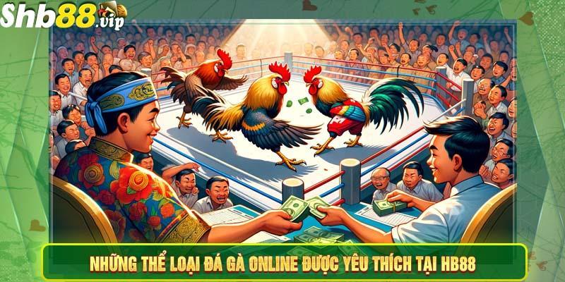 hinh-anh-da-ga-online-hb88-san-gioi-giai-tri-kich-tinh-da-dang-1553-1