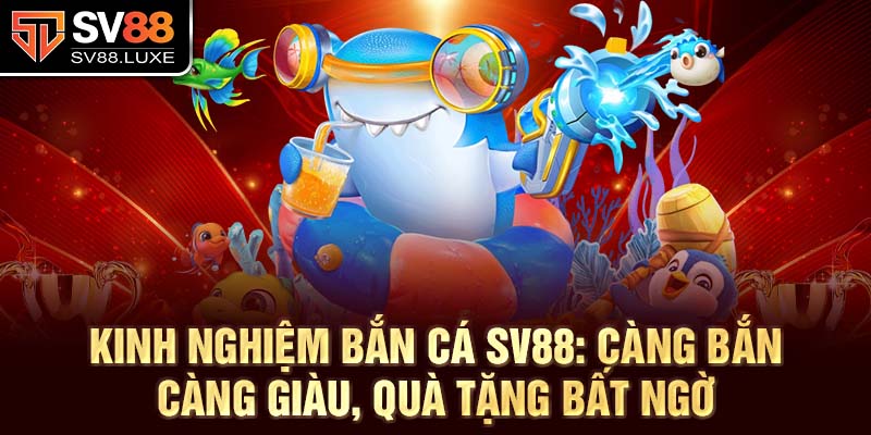 hinh-anh-ban-ca-sv88-cang-ban-cang-giau-qua-tang-bat-ngo-2008-2