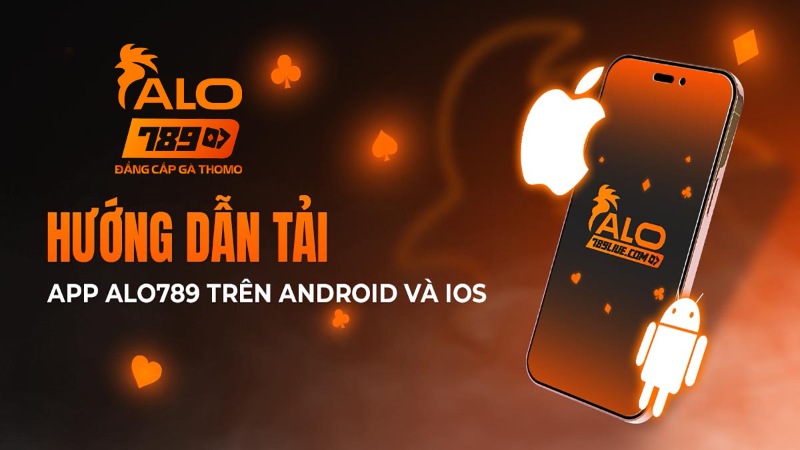 hinh-anh-tai-app-alo789-cai-la-chien-mo-la-no-da-ga-di-dong-hot-nhat-2025-4277-1