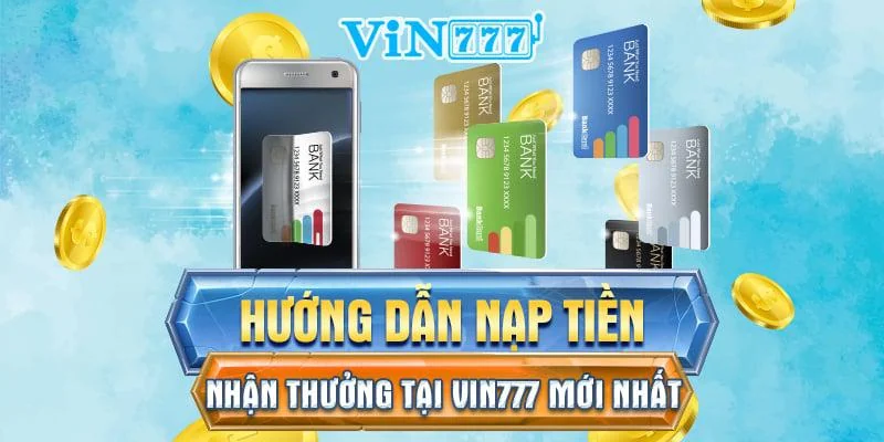 hinh-anh-huong-dn-chi-tiet-cach-nap-tien-vin777-cho-nguoi-moi-choi-1127-0