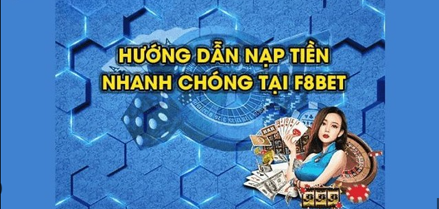 hinh-anh-cach-nap-tien-nhanh-chong-va-rat-don-gian-tai-f8bet-4432-1