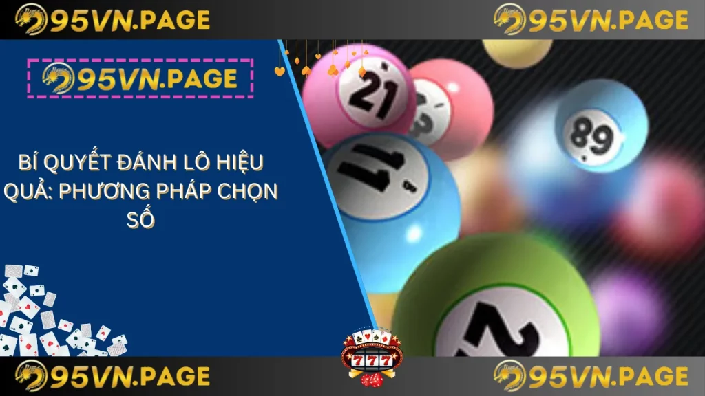 hinh-anh-bi-quyet-danh-lo-hieu-qua-tai-95vn-de-thang-lon-4405-1