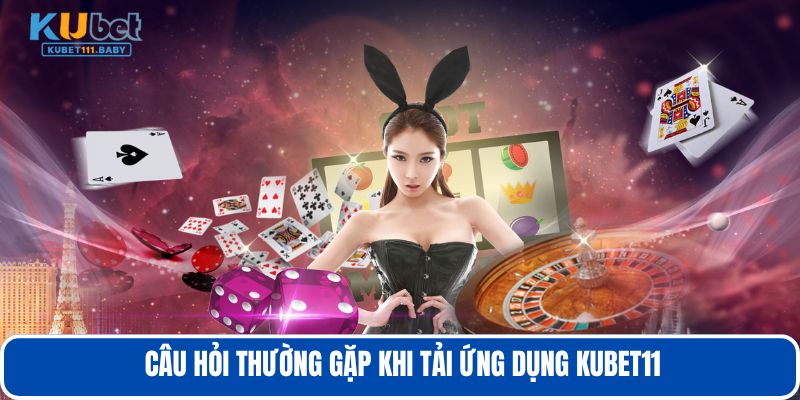 hinh-anh-tai-app-kubet11-ung-dung-giup-cuoc-thu-giai-tri-tha-ga-4360-2