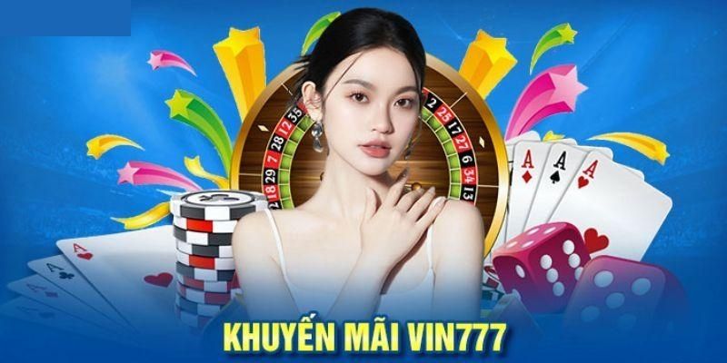 hinh-anh-kham-pha-khuyen-mai-vin777-sieu-hot-khong-the-bo-lo-3276-1