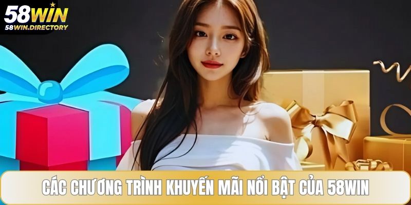 hinh-anh-khuyen-mai-58win-co-hoi-nhan-nhung-qua-tang-sieu-hap-dn-4074-0