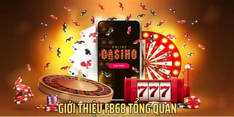hinh-anh-gioi-thieu-fb68-nha-cai-xanh-chin-va-dang-tin-cay-2658-0