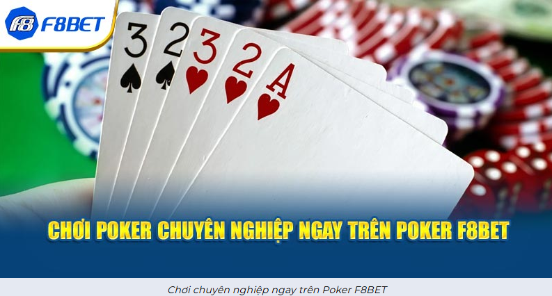 hinh-anh-cach-choi-poker-f8bet-cho-nguoi-moi-luat-co-ban-gon-thu-tu-bai-de-nho-va-vao-ban-khong-bo-ngo-5407-0