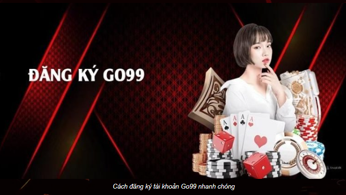 hinh-anh-dang-ky-go99-cho-nguoi-moi-tao-tai-khoan-nhanh-tranh-loi-trung-ten-khong-roi-thao-tac-5420-1