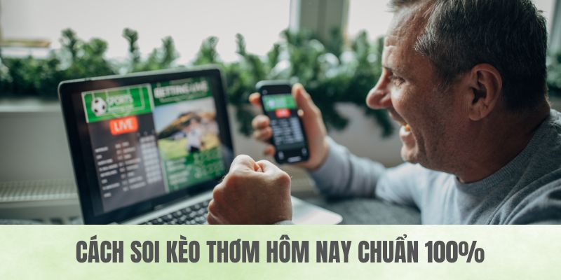 hinh-anh-keo-thom-hom-nay-nhan-dinh-chuan-co-hoi-an-lon-4291-2