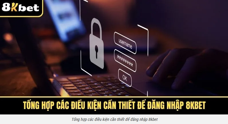 hinh-anh-dang-nhap-8kbet-da-thiet-bi-giu-phien-on-dinh-khong-bi-da-ra-va-meo-bao-mat-tai-khoan-5453-0
